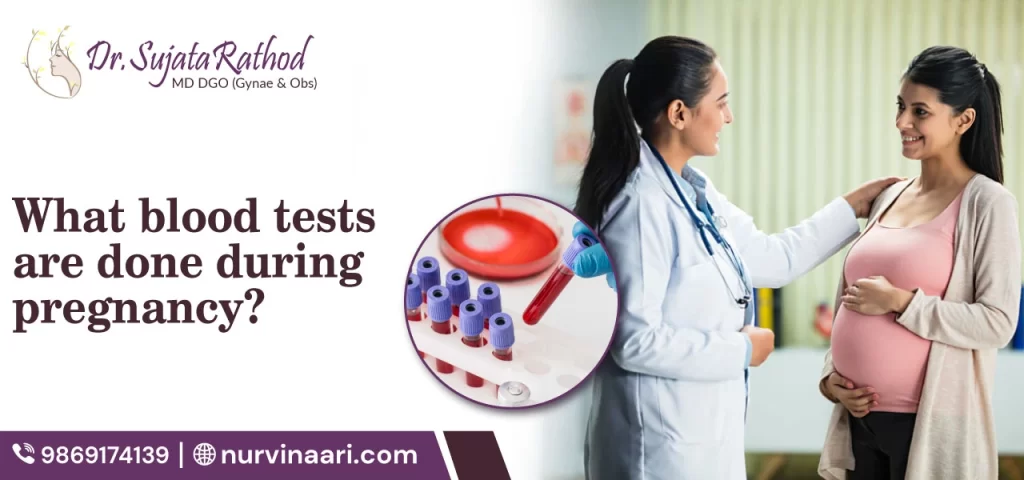 What Blood Tests Are Done During Pregnancy?