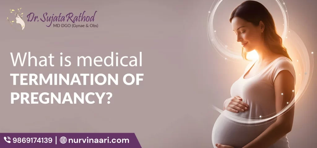 What is medical termination of pregnancy?